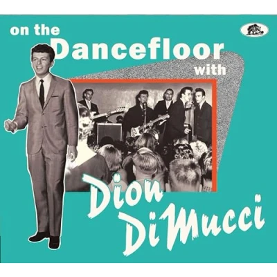Afbeelding van On the Dance Floor With Dion DiMucci