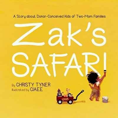 Afbeelding van Zak&#039;s Safari: A Story about Donor Conceived Kids of Two Mom Families
