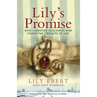 Afbeelding van Lily&#039;s Promise: How I Survived Auschwitz and Found the Strength to Live