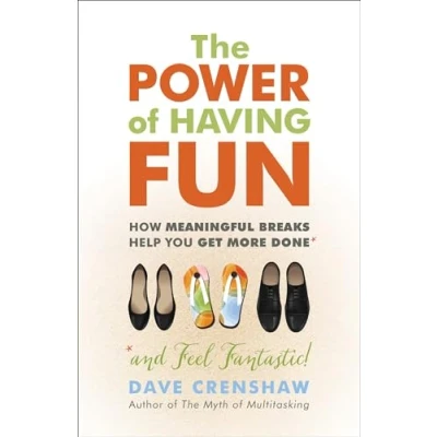 Afbeelding van The Power of Having Fun