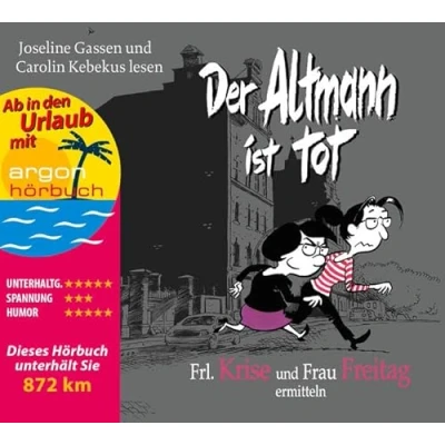 Afbeelding van Frl. Krise und Frau Freitag ermitteln: Der Altmann ist tot (Urlaubsaktion)