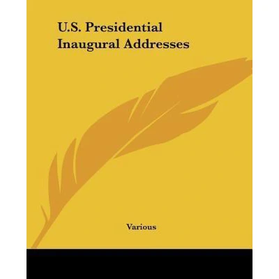 Afbeelding van U.S. Presidential Inaugural Addresses