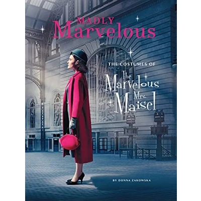 Afbeelding van Madly Marvelous: The Costumes of Marvelous Mrs. Maisel
