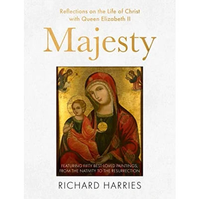 Afbeelding van Majesty: Reflections on the Life of Christ with Queen Elizabeth II, Featuring Fifty Best loved Paintings, from Nativity to Resurrection