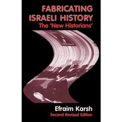 Afbeelding van Fabricating Israeli History: The &#039;New Historians&#039;: 10