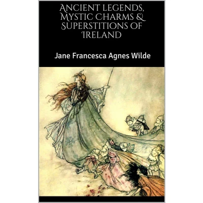 Afbeelding van Ancient legends, Mystic Charms &amp; Superstitions of Ireland