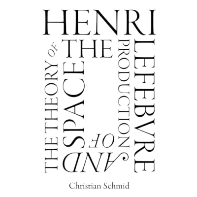 Afbeelding van Henri Lefebvre and the Theory of Production Space