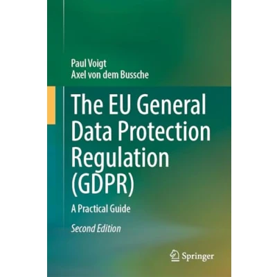 Afbeelding van The EU General Data Protection Regulation (GDPR): A Practical Guide