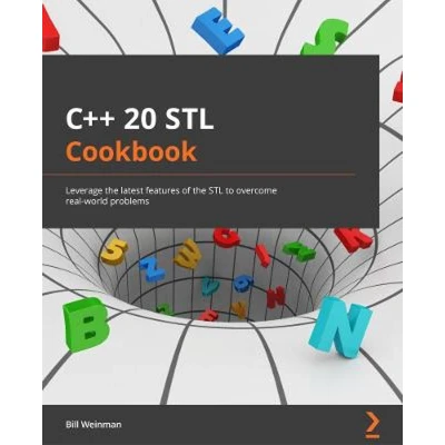 Afbeelding van C++20 STL Cookbook: Leverage the latest features of to solve real world problems