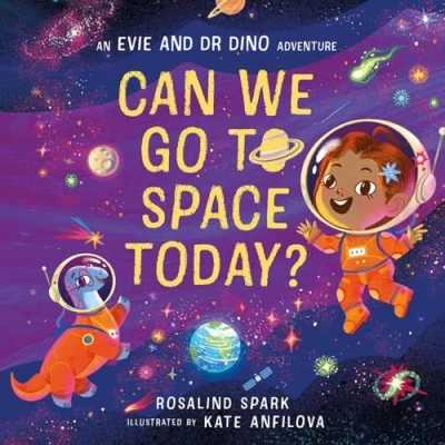 Afbeelding van Evie and Dr Dino: Can We Go to Space Today?