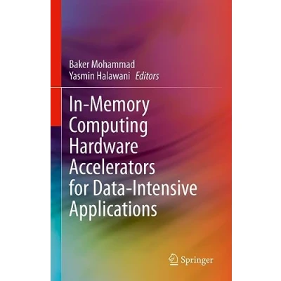 Afbeelding van In Memory Computing Hardware Accelerators for Data Intensive Applications