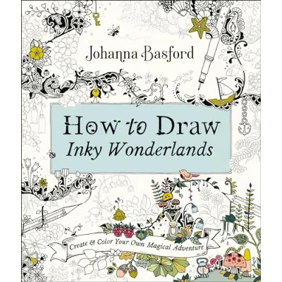 Afbeelding van How to Draw Inky Wonderlands Create Your Own Magical Adventure