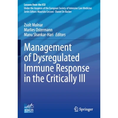 Afbeelding van Management of Dysregulated Immune Response in the Critically Ill