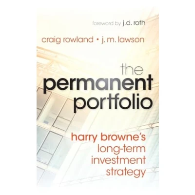 Afbeelding van The Permanent Portfolio: Harry Browne&#039;s Long Term Investment Strategy