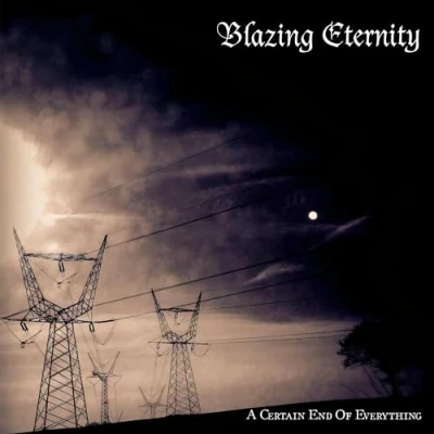 Afbeelding van Blazing Eternity A Certain End of Everything (LP)