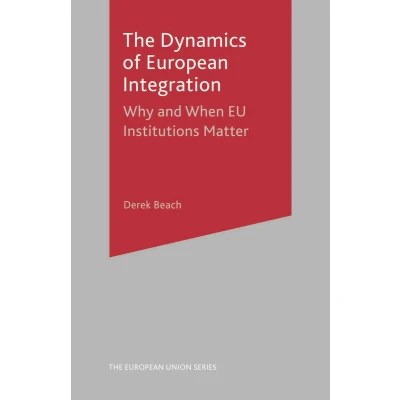 Afbeelding van The Dynamics of European Integration
