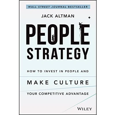 Afbeelding van People Strategy: How to Invest in and Make Culture Your Competitive Advantage