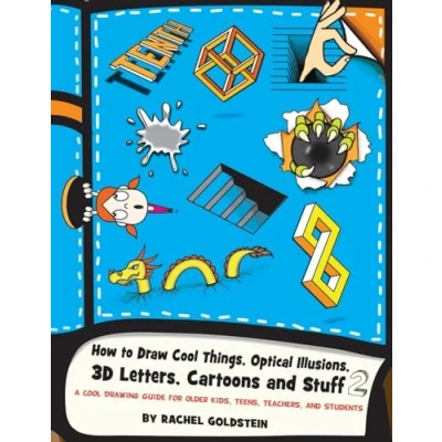 Afbeelding van Drawing for Kids How to Draw Cool Things, Optical Illusions, 3D Letters, Cartoons and Stuff 2