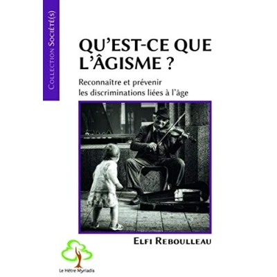 Afbeelding van Qu&#039;est ce que l&#039;âgisme ?: Reconnaître et prévenir les discriminations liées à l&#039;âge