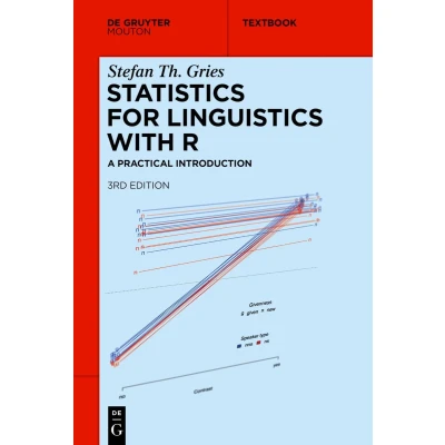 Afbeelding van Statistics for Linguistics with R: A Practical Introduction