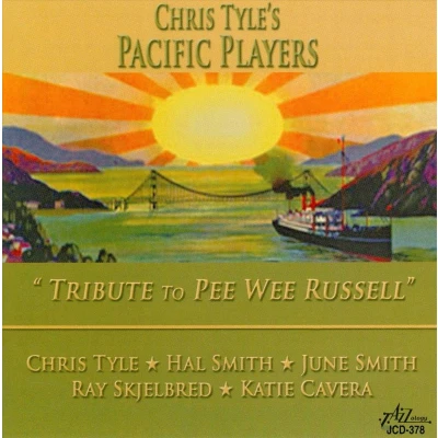 Afbeelding van Chris Tyle&#039;s Pacific Players Tribute To Pee Wee Russel (CD)
