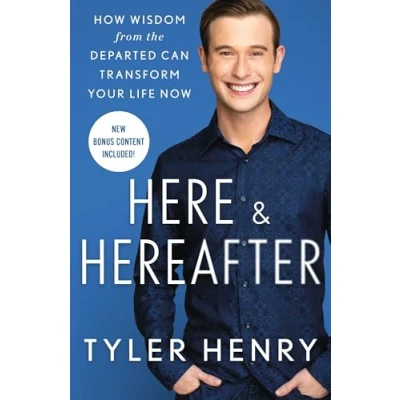 Afbeelding van Here &amp; Hereafter: How Wisdom from the Departed Can Transform Your Life Now