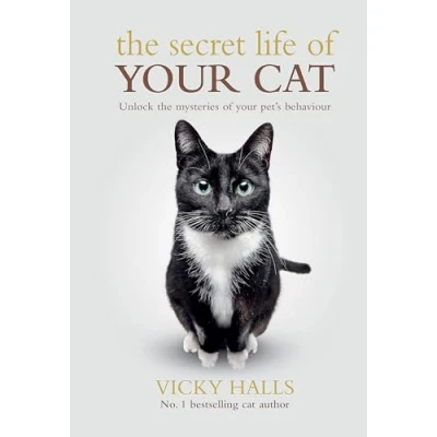 Afbeelding van the Secret Life of Your Cat: Unlock Mysterious Pet&#039;s Behaviour