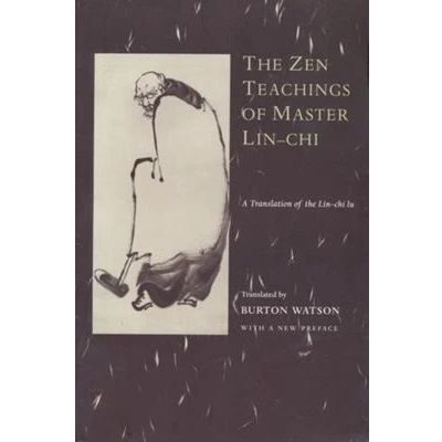 Afbeelding van the Zen Teachings of Master Lin Chi: A Translation chi lu