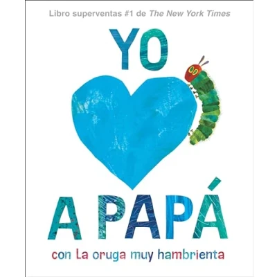 Afbeelding van Yo amo a Papá, con La oruga muy hambrienta