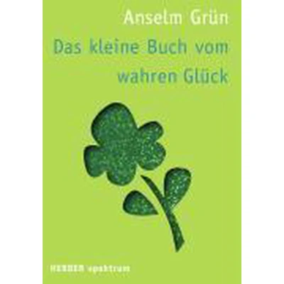 Afbeelding van Das kleine Buch vom wahren Glück