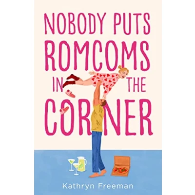 Afbeelding van Nobody Puts Romcoms In The Corner: Book 7