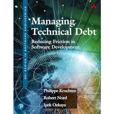 Afbeelding van Managing Technical Debt: Reducing Friction in Software Development