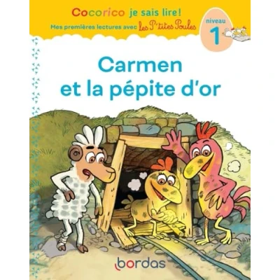 Afbeelding van Cocorico Je sais lire ! premières lectures avec les P&#039;tites Poules Carmen et la pépite d&#039;or: Niveau 1