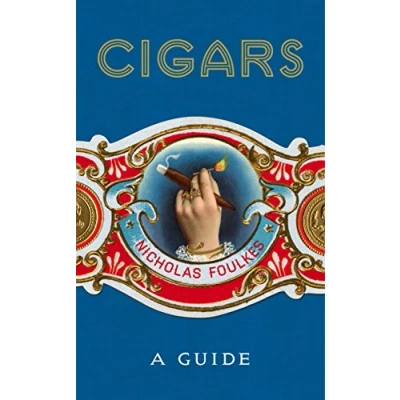 Afbeelding van Cigars: A Guide: Foulkes Nicholas