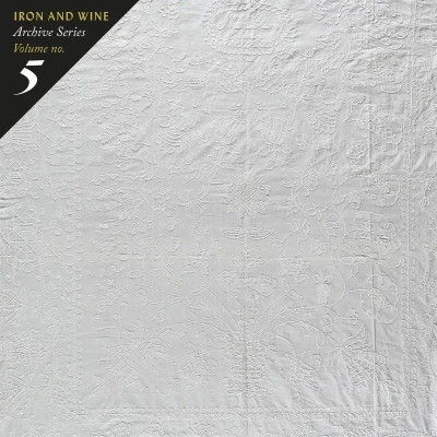 Afbeelding van Iron &amp; Wine Archive Series Vol.5: