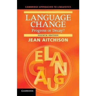Afbeelding van Language Change: Progress or Decay?