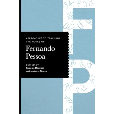 Afbeelding van Approaches to Teaching World Literature S. the Works of Fernando Pessoa