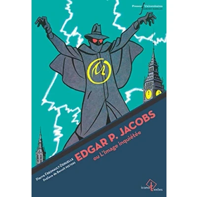 Afbeelding van Edgar P. Jacobs ou l&#039;image inquiétée: Préface de Benoît Peeters