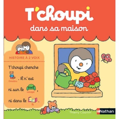 Afbeelding van T&#039;choupi dans sa maison Histoire à 2 voix Dès ans