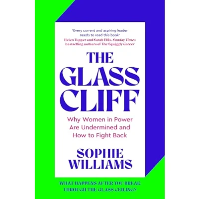 Afbeelding van The Glass Cliff: Why Women in Power Are Undermined and How to Fight Back