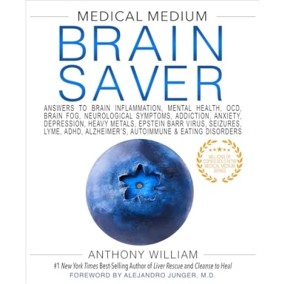 Afbeelding van Medical Medium Brain Saver: Answers to Inflammation, Mental Health, OCD, Fog, Neurological Symptoms, Addiction, Anxiety, Depression, Heavy ... Alzheimer’s, Autoimmune &amp; Eating Disorders