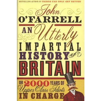 Afbeelding van An Utterly Impartial History of Britain