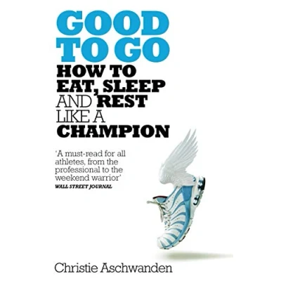 Afbeelding van Good to Go: What the Athlete in All of Us Can Learn from Strange Science Recovery