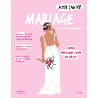 Afbeelding van Mon cahier Mariage NED: Des préparatifs pour un beau jours de rêve !