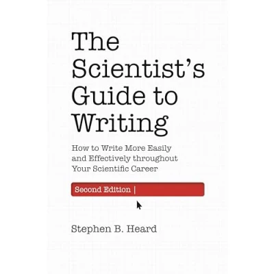 Afbeelding van The Scientist’s Guide to Writing, 2nd Edition: How Write More Easily and Effectively throughout Your Scientific Career