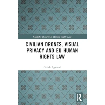 Afbeelding van Civilian Drones, Visual Privacy and EU Human Rights Law