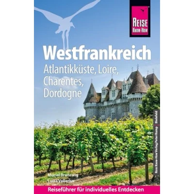 Afbeelding van Reise Know How Reiseführer Westfrankreich Atlantikküste, Loire, Charentes, Dordogne