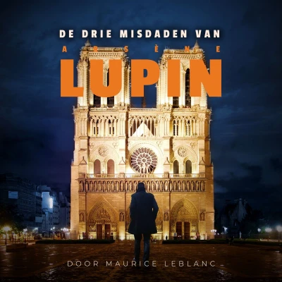 Afbeelding van De drie misdaden van Arsène Lupin
