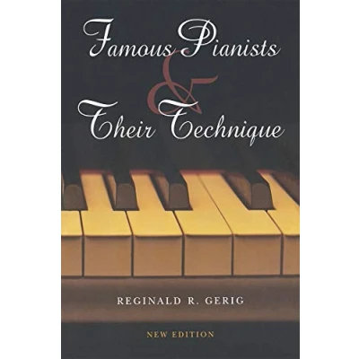 Afbeelding van Famous Pianists and Their Technique, New Edition