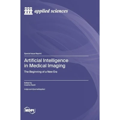 Afbeelding van Artificial Intelligence in Medical Imaging: The Beginning of a New Era